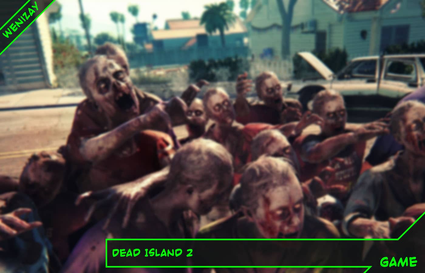 Игра Dead Island 2, Dead Island 2, зомби Dead Island 2